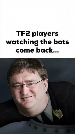 Watching the Bots Come Back... (TF2)