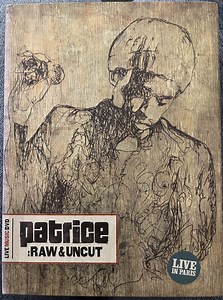 Patrice - Raw & Uncut (Live In Paris)