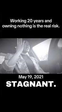 Working 20 years and owning nothing is the real risk