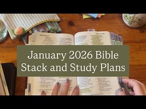 January 2026 Bible Stack and Bible Study Plans!