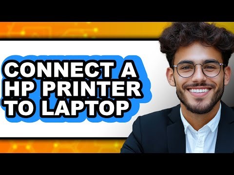 How to Connect a HP Printer to Laptop 2025 - Full Guide
