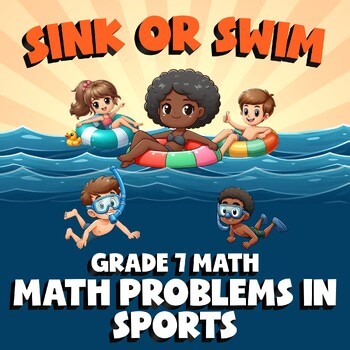Math Problems in Sports SINK OR SWIM Math Game - No Prep Grade 7 Review