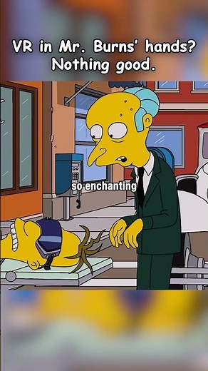 VR in Mr. Burns’ hands #funnyvideo #thesimpsons #simpsonsfunny #simpsons #funny