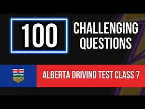 Alberta Driving Test Class 7 2025 (100 Challenging Questions)