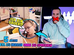 5 ARTEN EVA EXTREM SAUER ZU MACHEN OHNE MIT IHR ZU SPRECHEN! Kaan nervt sie 1 Tag extrem!