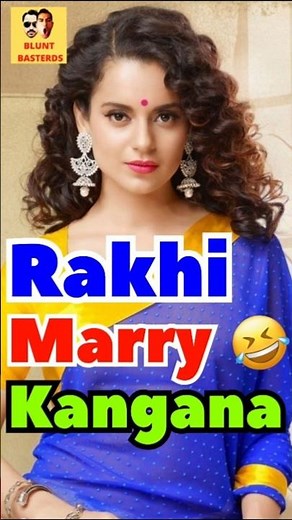 Rakhi Marry Kangana 😝 | Source: Bollywood Hungama & Netflix #satire #kanganaranaut #rakhisawant