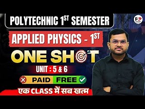 🔥Applied Physics-1st | Unit-5&6 | One Shot | Polytechnic 1st Sem ‪@PolytechnicPathshala‬