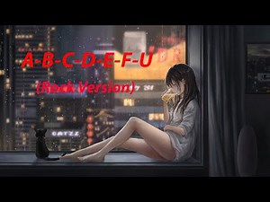 Nightcore - ABCDEFU (rock version) + (lyrics)