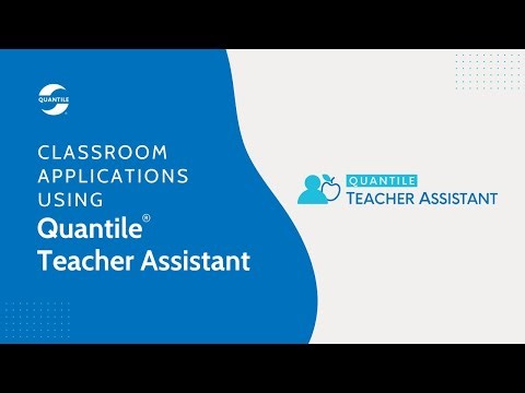 Classroom Applications Using Quantile Teacher Assistant