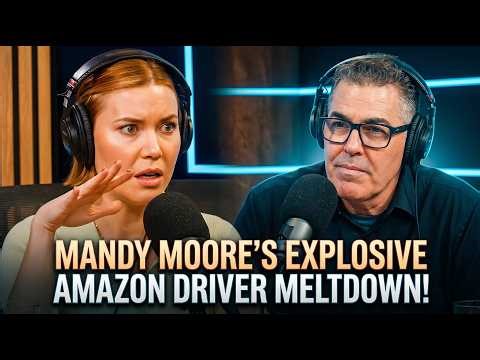 Mandy Moore’s Amazon Driver Blowup Gets Adam Carolla Talking | Adam Carolla Show News
