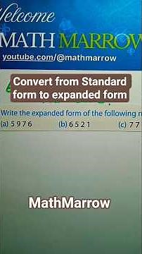 How to convert Numbers from Standard form to expanded form @MathMarrow