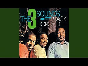 The Three Sounds - Black Orchid