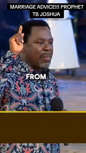 Marriage advice from Prophet TB Joshua. #ProphetTBJoshuaLegacyLivesOn | Life & Legacy of Prophet TB Joshua 1963-2021