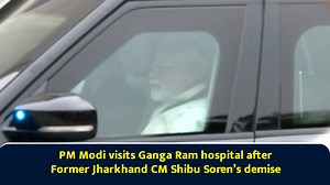 PM Modi visits Ganga Ram hospital after Former Jharkhand CM Shibu Soren’s demise