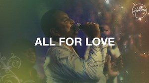 DOWNLOAD Hillsong Worship - All For Love [Mp3, Lyrics & Video] | CeeNaija