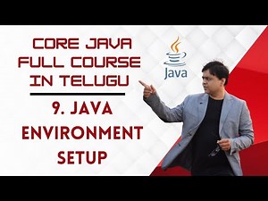 9.Java Environment setup | Learn Core Java in Telugu