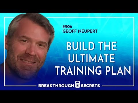 Ep 206 Geoff Neupert Build the Ultimate Training Plan!