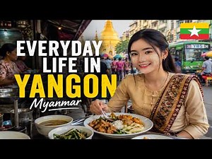 🇲🇲 Everyday Life in Yangon, Myanmar | People, Streets & Local Culture