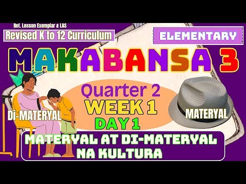 Grade 3 Makabansa Q2 W1 D1 | Materyal at Di-Materyal na Kultura | Revised K–12 MATATAG