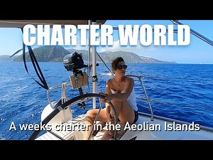 Charter World in the Aeolian Islands off Sicily Ep 01 Sailing Ocean Fox Production