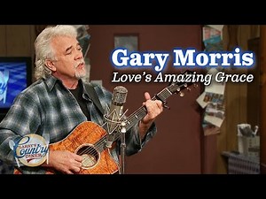 Gary Morris sings "Love's Amazing Grace"