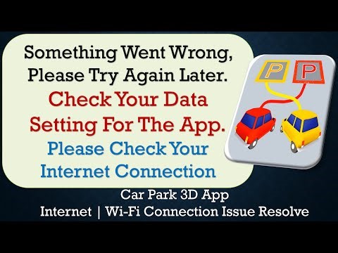Car Park 3D App something went wrong please try again later problem solution