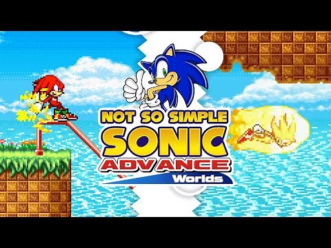 Not So Simple Sonic Advance Worlds (v1.2 Update) ✪ Playthrough ft. All Characters (1080p/60fps)