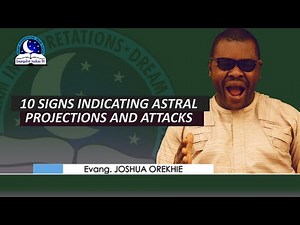 10 Signs For Astral Projection and Attacks - How To Deal With It