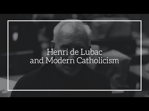 Henri de Lubac and Modern Catholicism