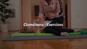 Clumsiness - Exercises