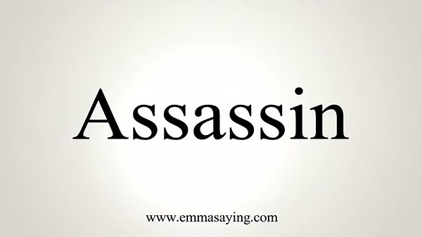 How To Say Assassin