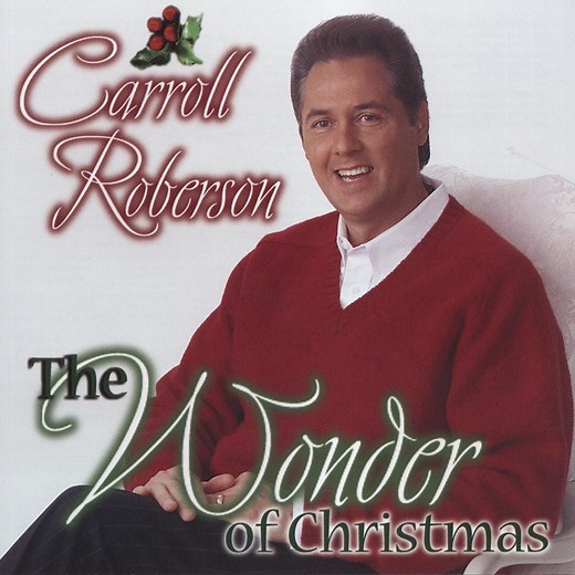 The Twelve Days of Christmas - Carroll Roberson: Song Lyrics, Music Videos & Concerts
