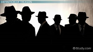 Treason | Definition, Penalties & Examples