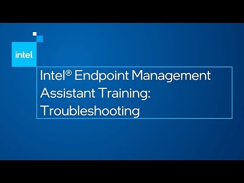 Intel® Endpoint Management Assistant: Server Troubleshooting | Intel Business