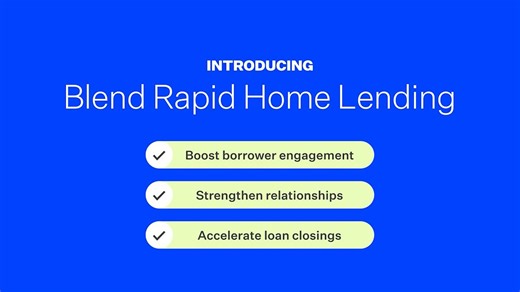 Blend Launches Rapid Home Lending Solutions to Transform Refinance and Home Equity Lending