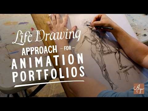 Life Drawing Approach for Animation Portfolios