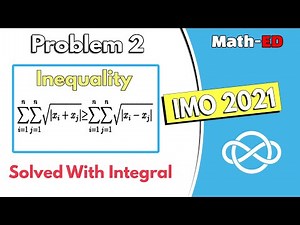 IMO 2021 Problem 2 - Hardest Inequality of IMO solved with An Amazing INTEGRAL