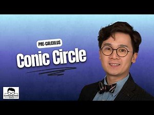 PRE-CALCULUS: Lesson on Conic Circle by Dr. E | Numberbender