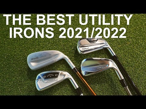 THE BEST UTILITY IRONS IN GOLF 2021 2022