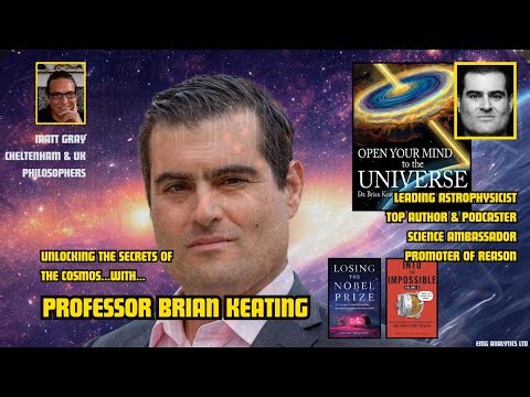 Professor Brian Keating - Unlocking the secrets of the Cosmos