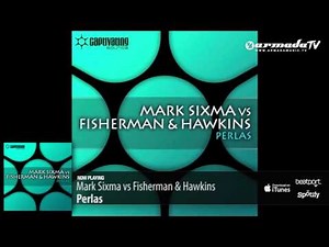 Mark Sixma vs Fisherman & Hawkins - Perlas (Original Mix)