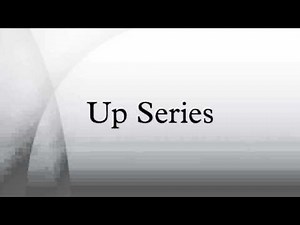Up Series