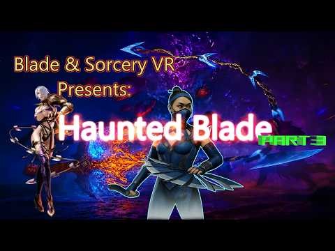 Ivy Valentine in Blade & Sorcery VR ⚔️ Soul Calibur in One INSANE VR 🥽 Crossover‼️