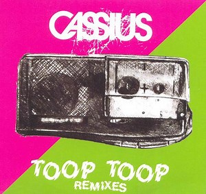 Cassius - Toop Toop (Remixes)
