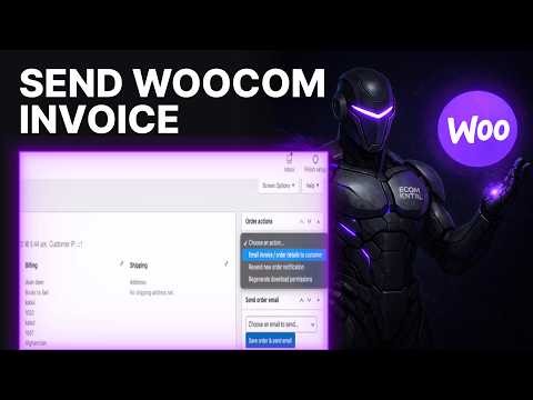 How To Send Invoice WooCommerce (2026) | Order Emails