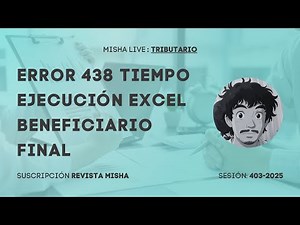 ERROR 438 TIEMPO EJECUCIÓN EXCEL BENEFICIARIO FINAL
