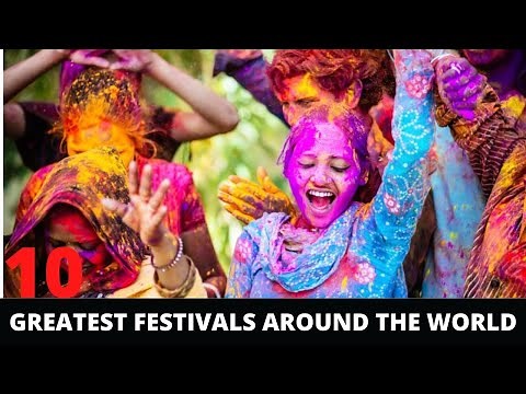 Top 10 Greatest Festivals Around the World - Best Festivals in the World 2022
