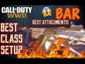 Best BAR Class Setup (BEST ATTACHMENTS) | Call of Duty WW2