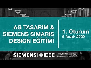IEEE TRSB PES | Siemens | AG Tasarım ve Simaris Design | 1. Oturum
