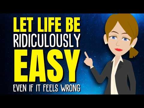 Let Life Be Ridiculously Easy… Even If It Feels Wrong ✨ Abraham Hicks 2026